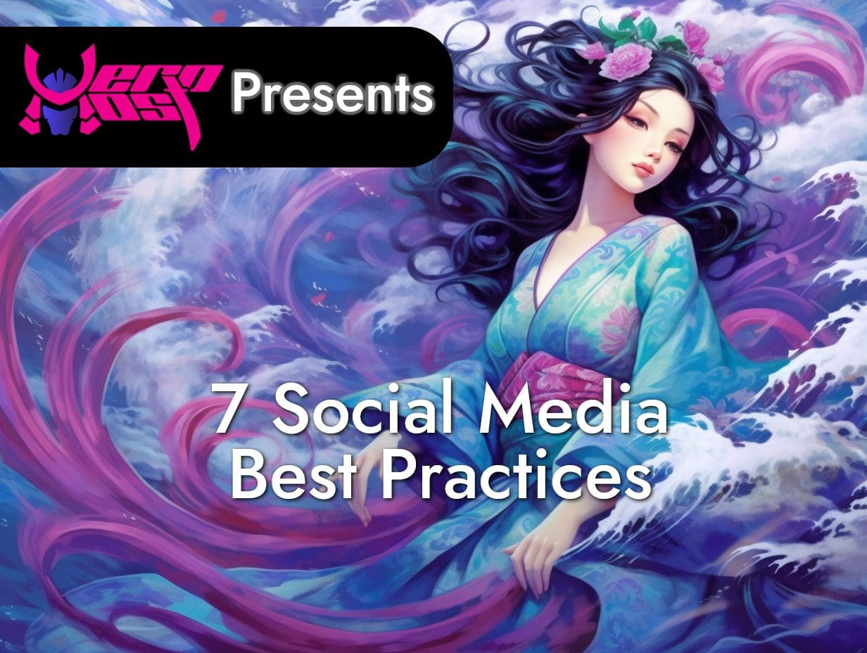 The 7 Best Practices for Social Media