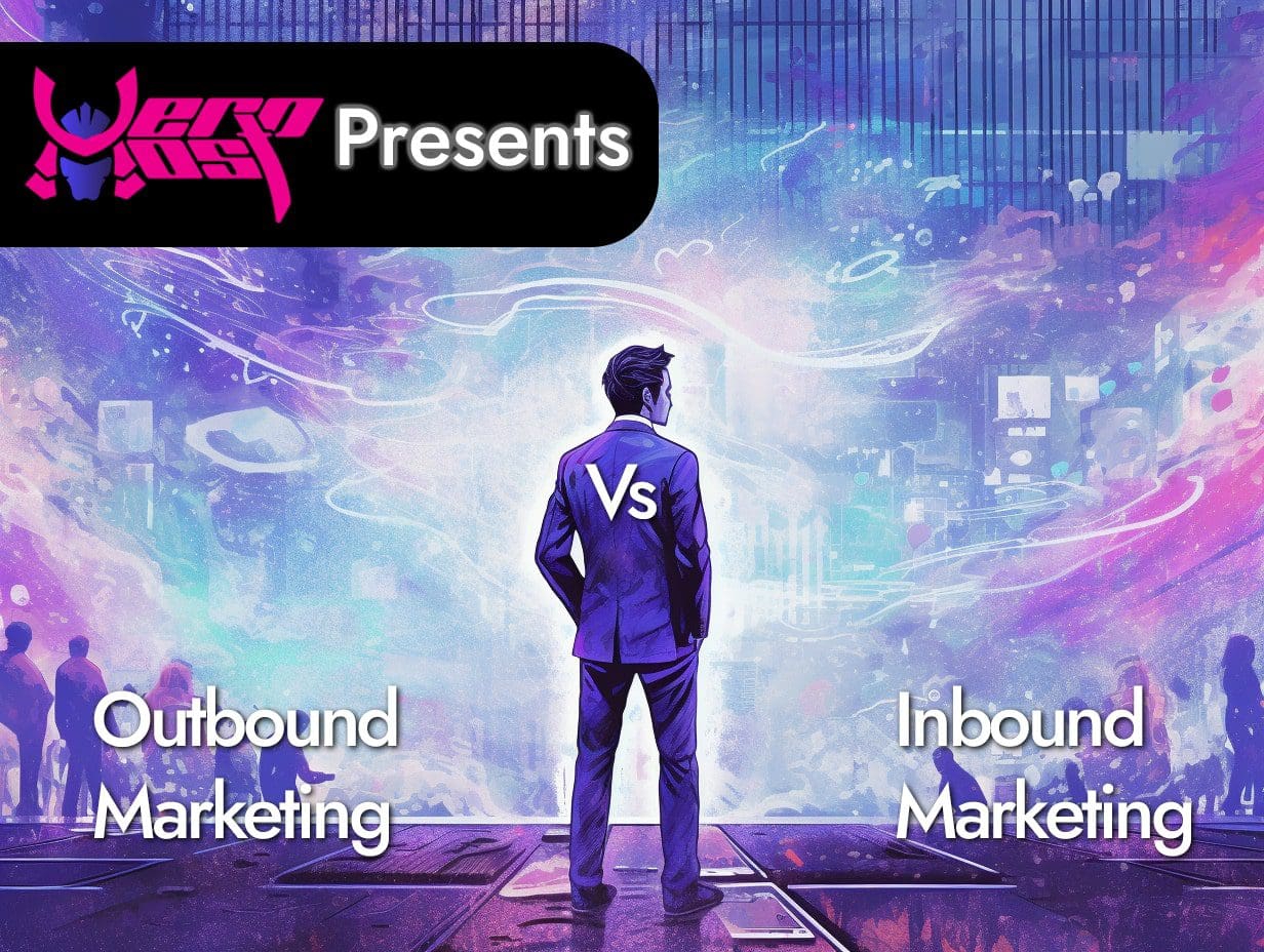 Outbound Marketing VS Inbound Marketing