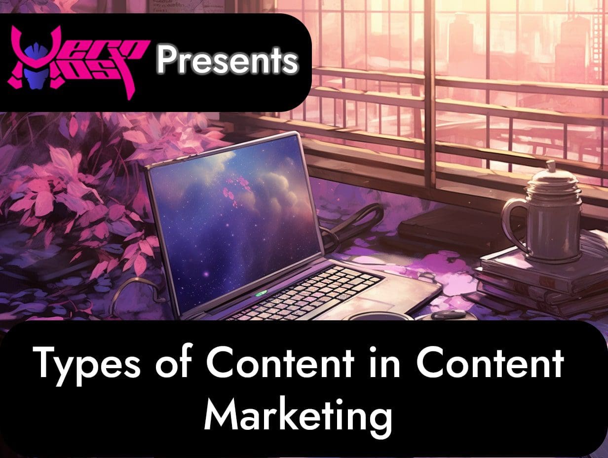 Types of Content for content marketing