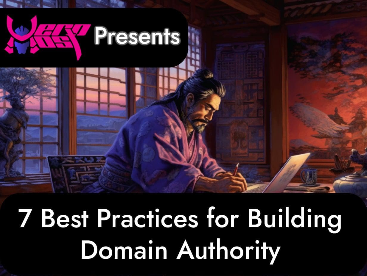 7 Best Practices for Building Domain Authority