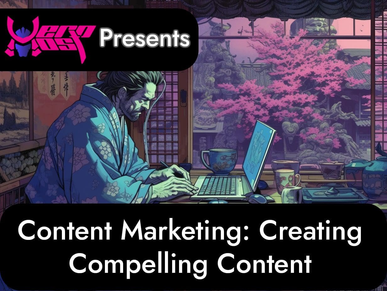 Creating Compelling Content