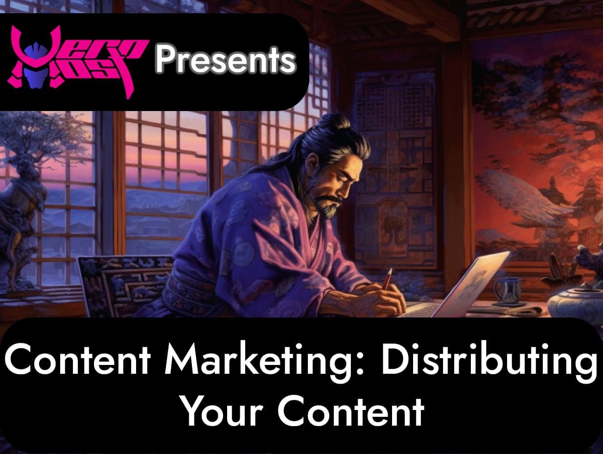 Distributing Your Content