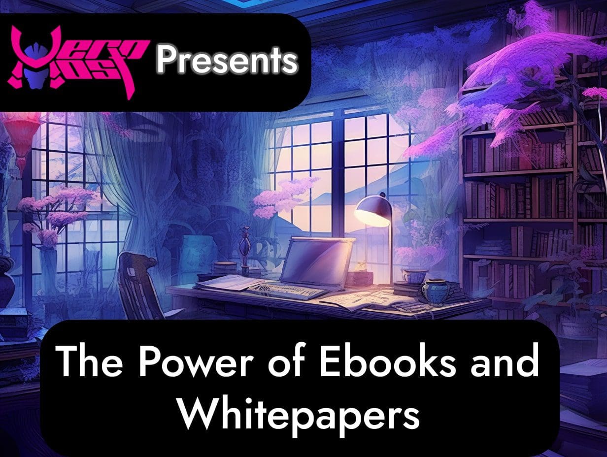 The Power of Ebooks and Whitepapers