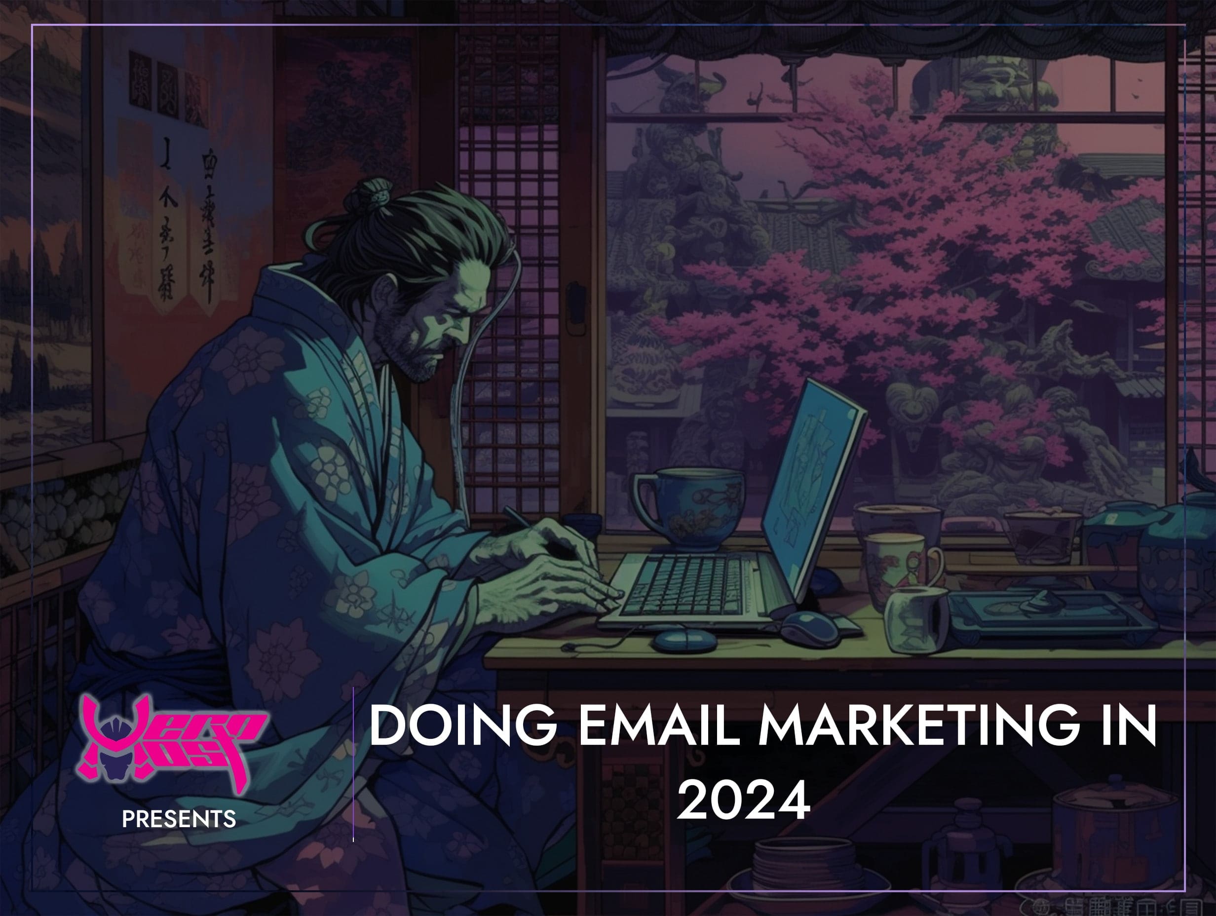 Doing Email Marketing In 2024