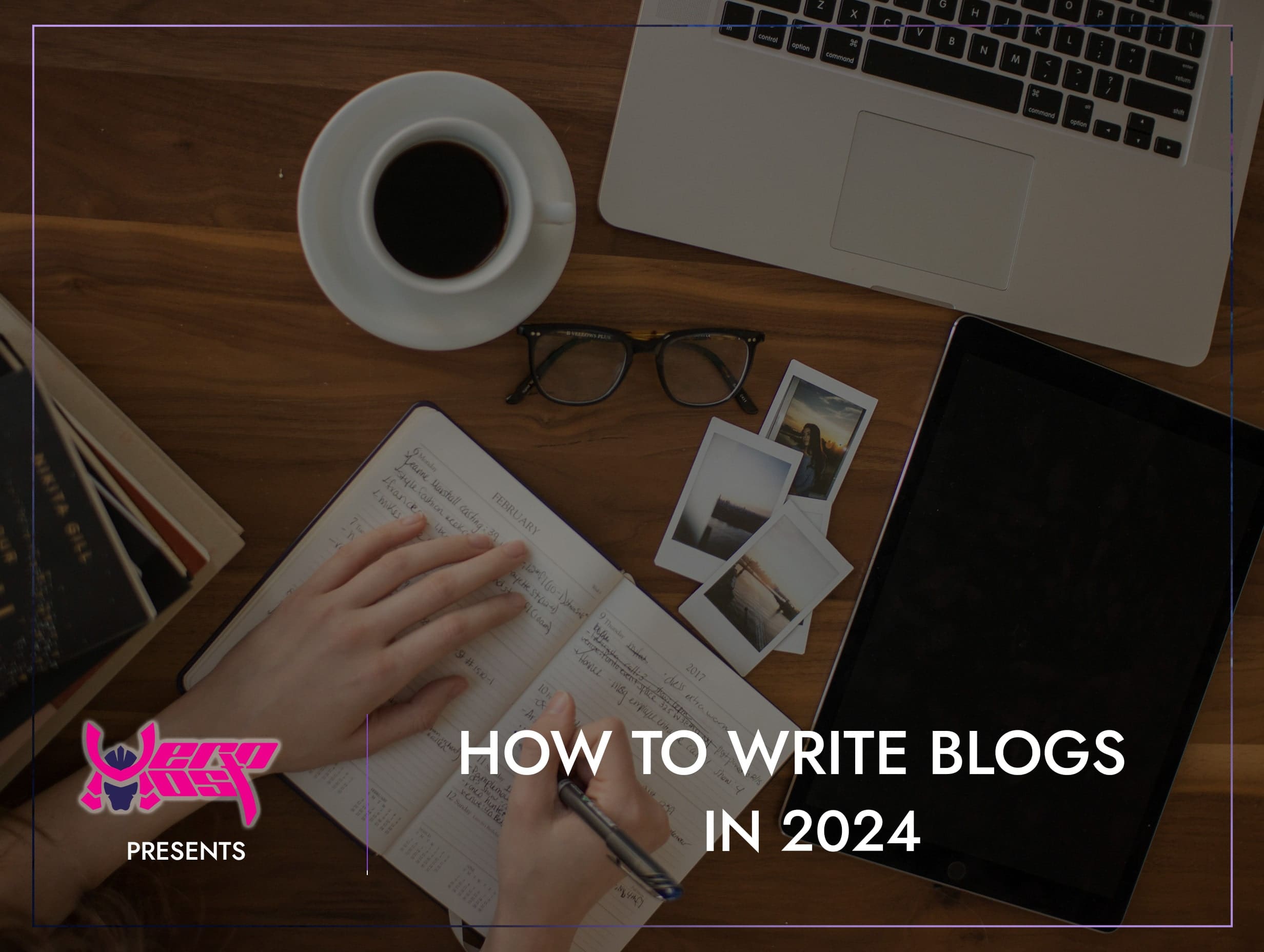 How to Write Blogs in 2024