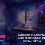 Content Planning and Scheduling
