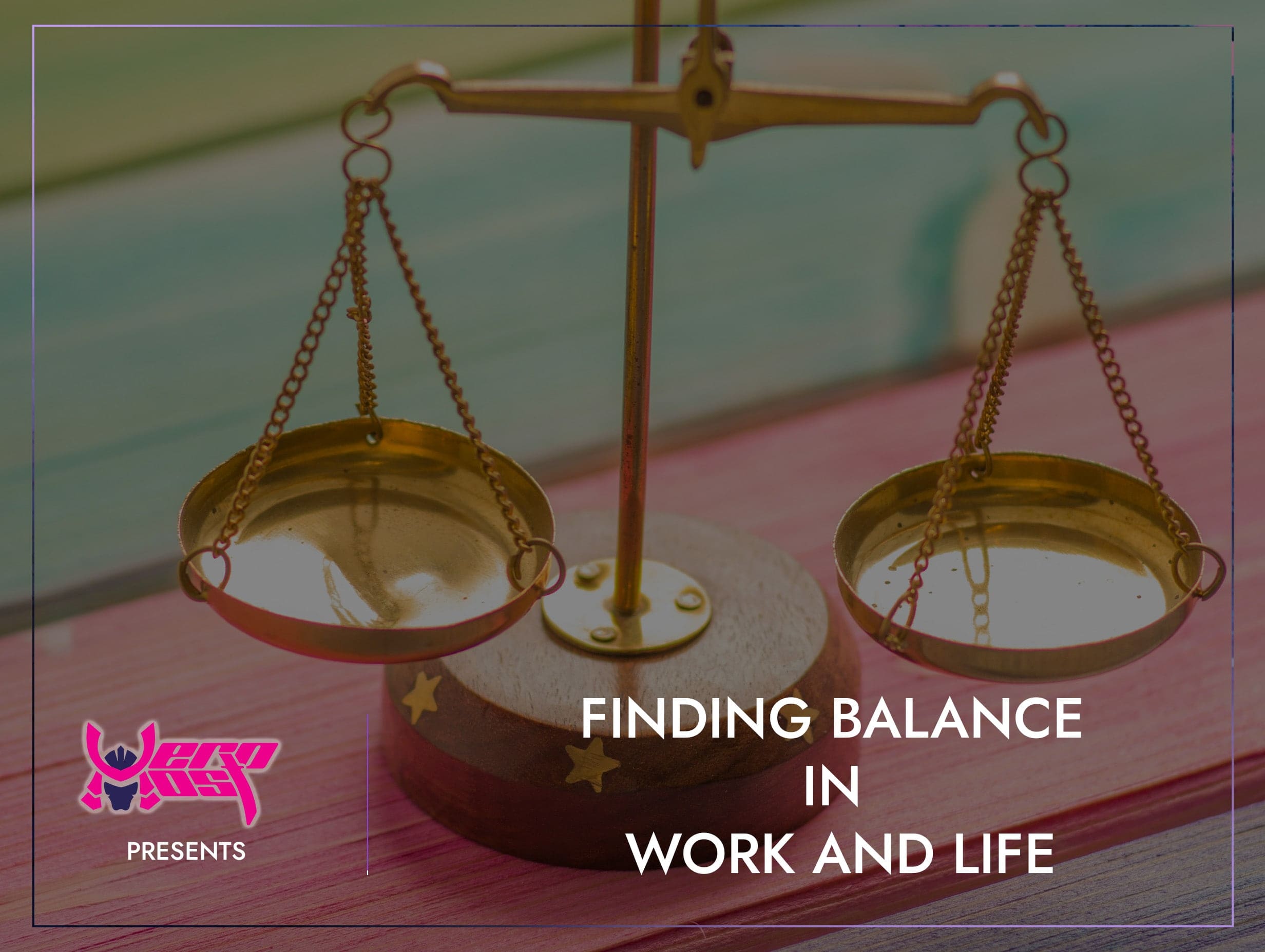 Finding Balance In Work and Life