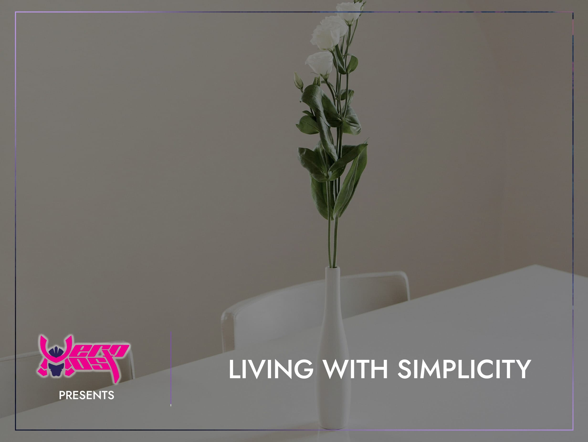 Living With Simplicity