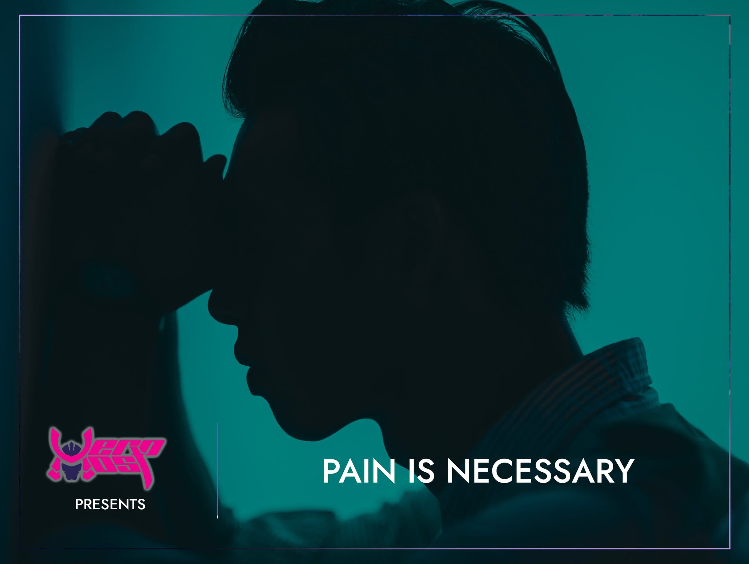 Pain Is Necessary