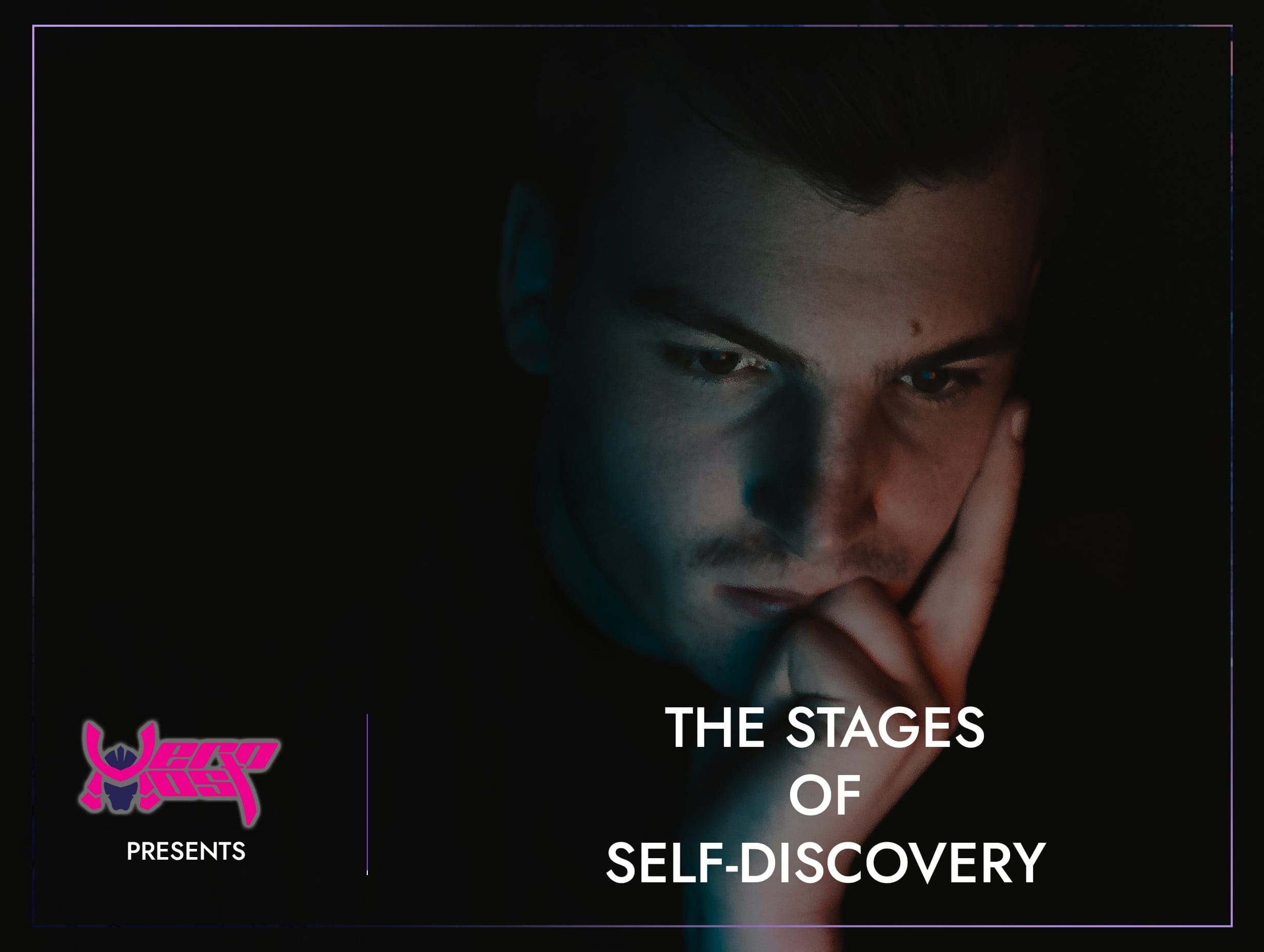 The Stages of Self-Discovery